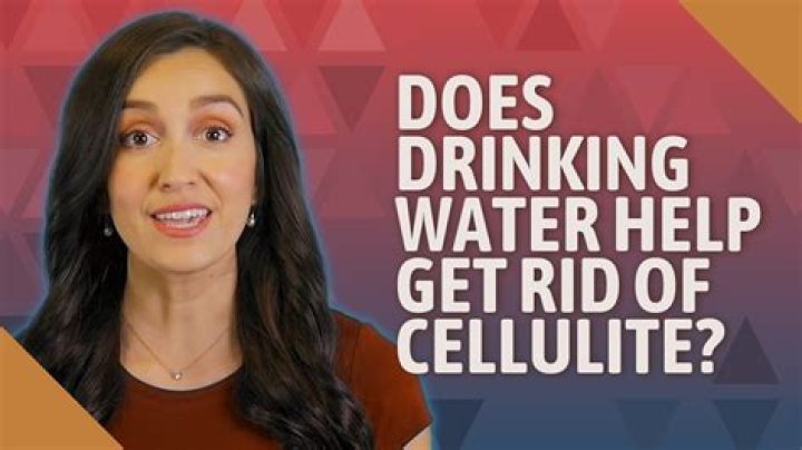 Can drinking water help with cellulite?