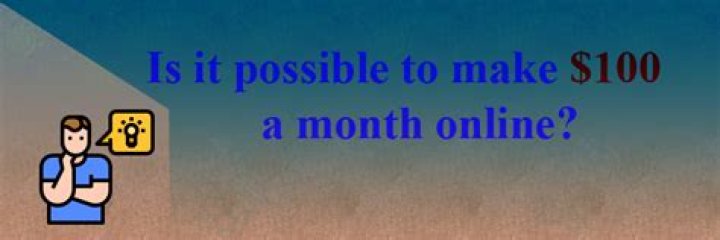 Can I make 100 a month online?