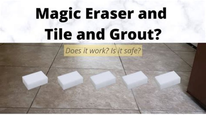 Can Magic Eraser clean grout?