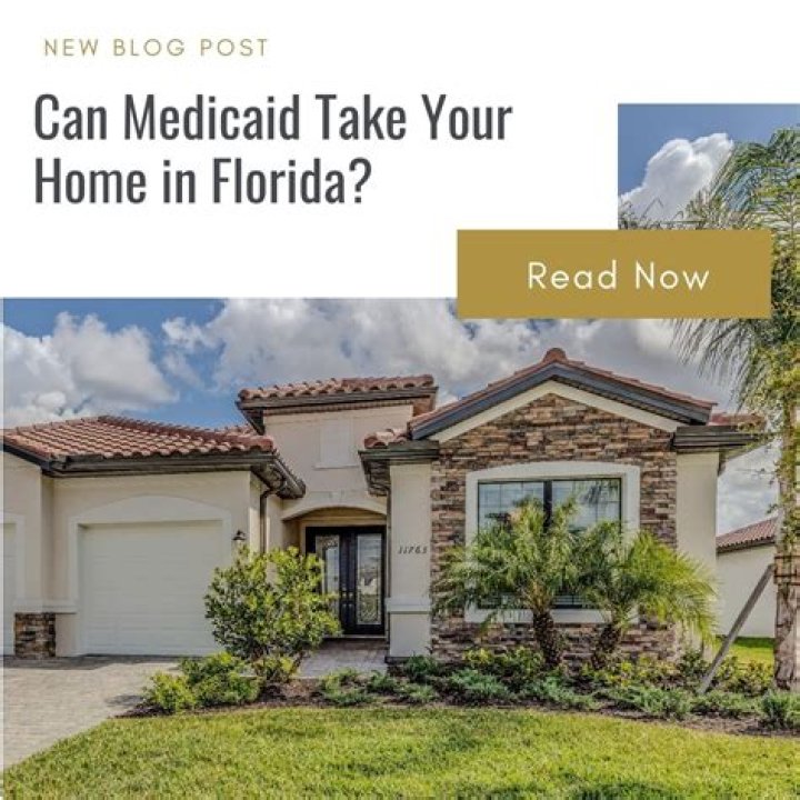 Can Medicaid take your house in Florida?