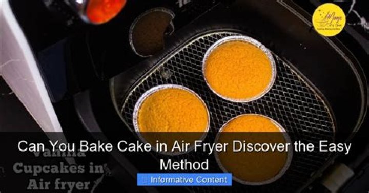 Can you bake cake in air fryer?