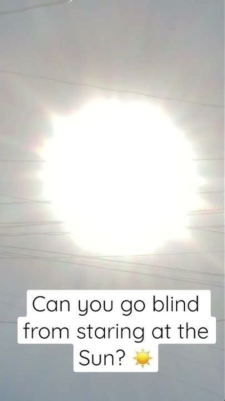 Can you go blind from staring at the sun?