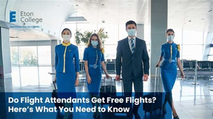 Do flight attendants get free family flights?