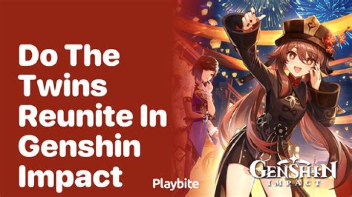 Do the Twins Reunite in Genshin Impact?