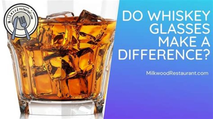 Do whiskey glasses make a difference?