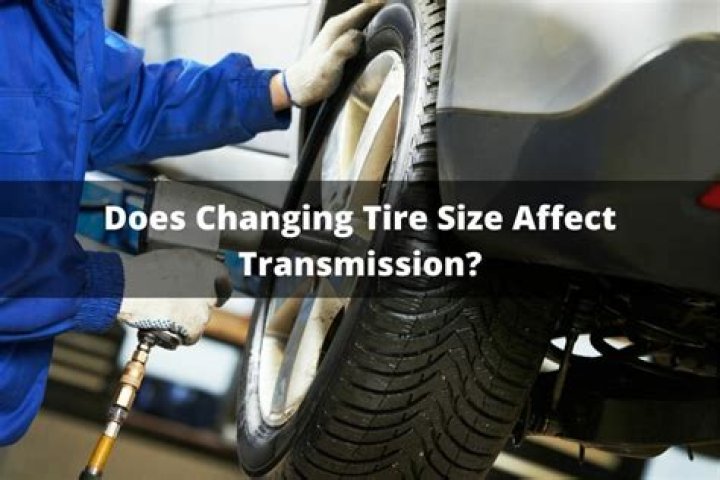 Does changing tire size affect transmission?