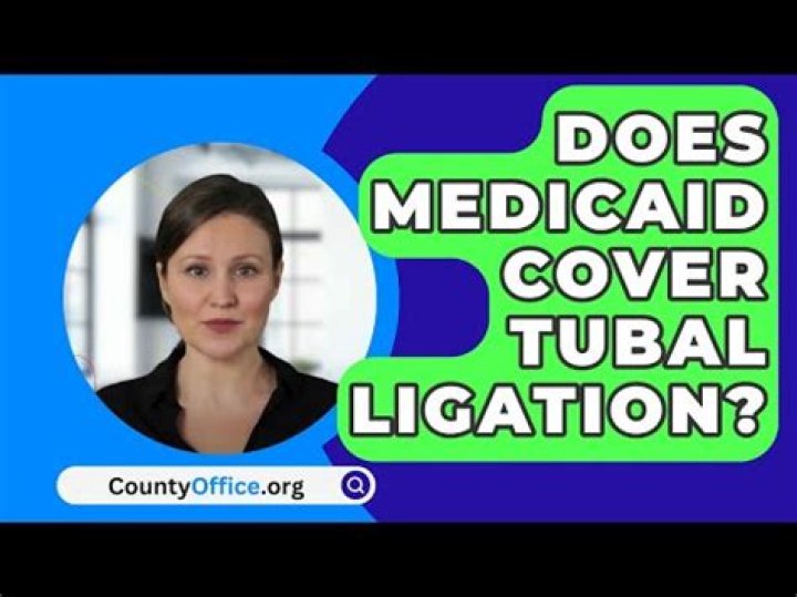 Does Georgia Medicaid cover tubal ligation?