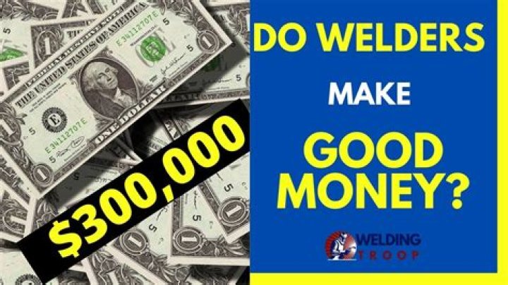 Does welding make good money?