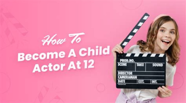 How do you become a child actress?