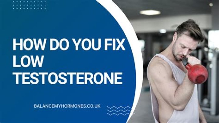 How do you fix low testosterone?