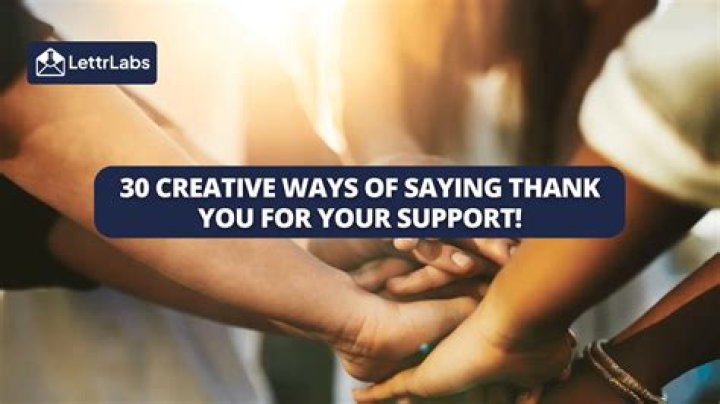 How do you thank someone for their support?