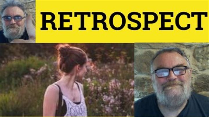 How do you use Retrospect in a sentence?