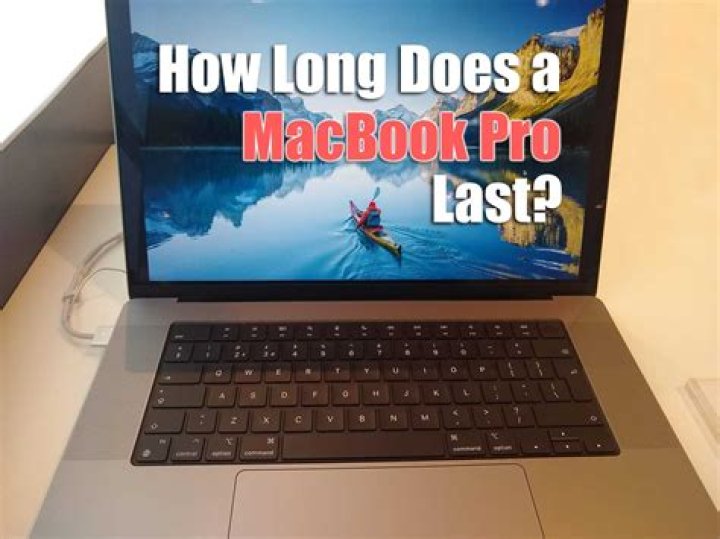 How long does a MacBook Pro last?