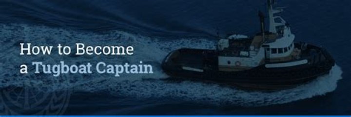 How long does it take to become a tugboat captain?