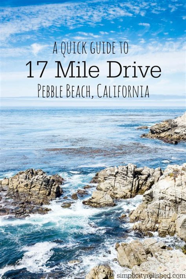 How long does it take to drive the 17-Mile Drive in Pebble Beach?