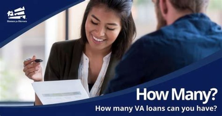 How many VA loans can you have?