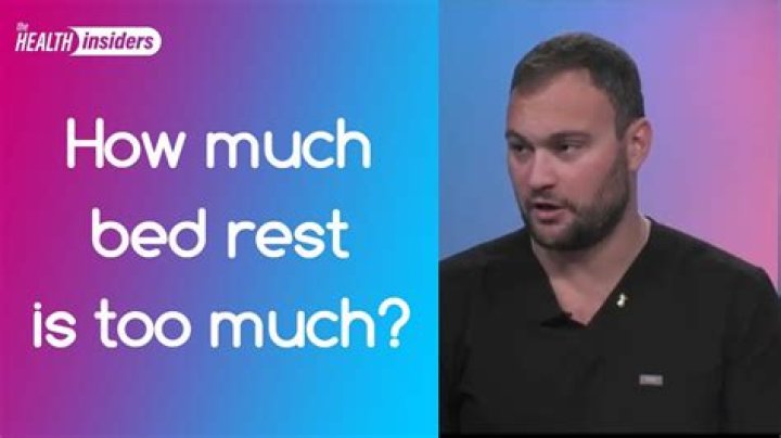 How much bed rest is too much?