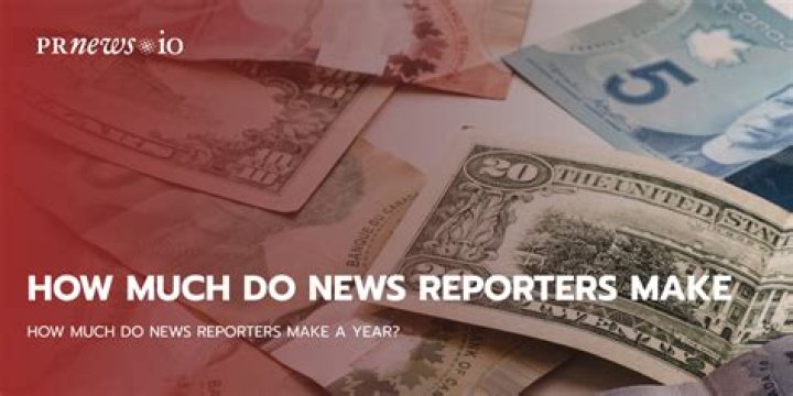 How much do news reporters make 2020?