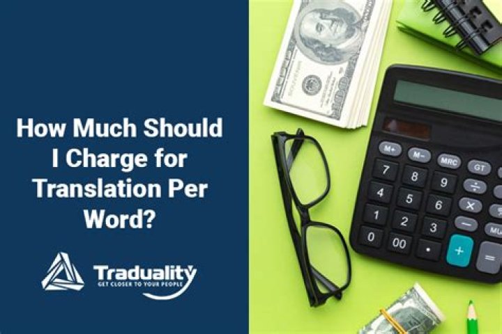 How much do translators charge per word?