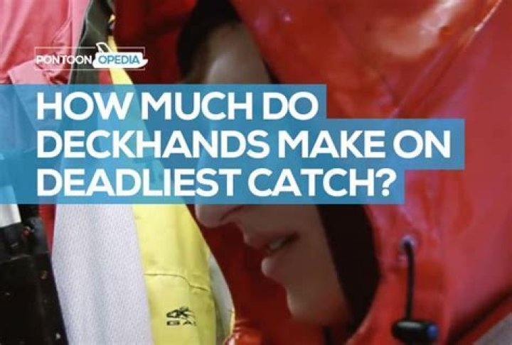 How much does a Deadliest Catch deckhand make?