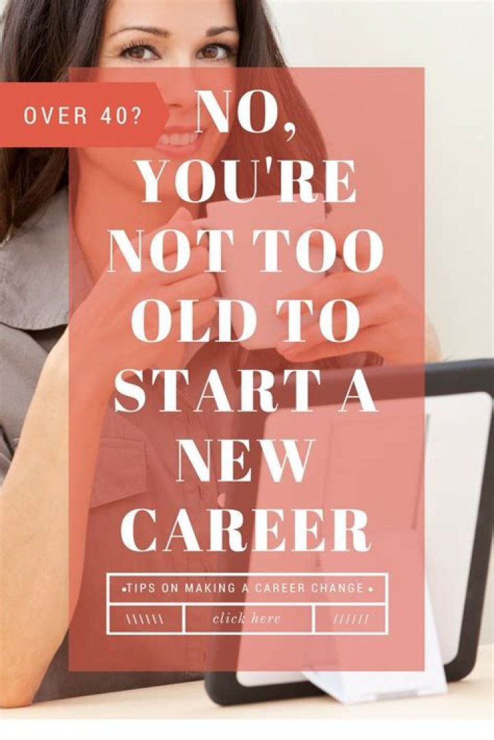 Is 60 too old to start a new career?