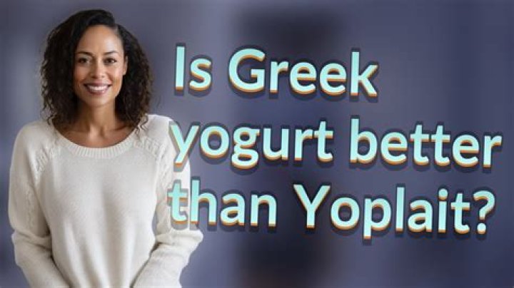 Is Greek yogurt better than Yoplait?