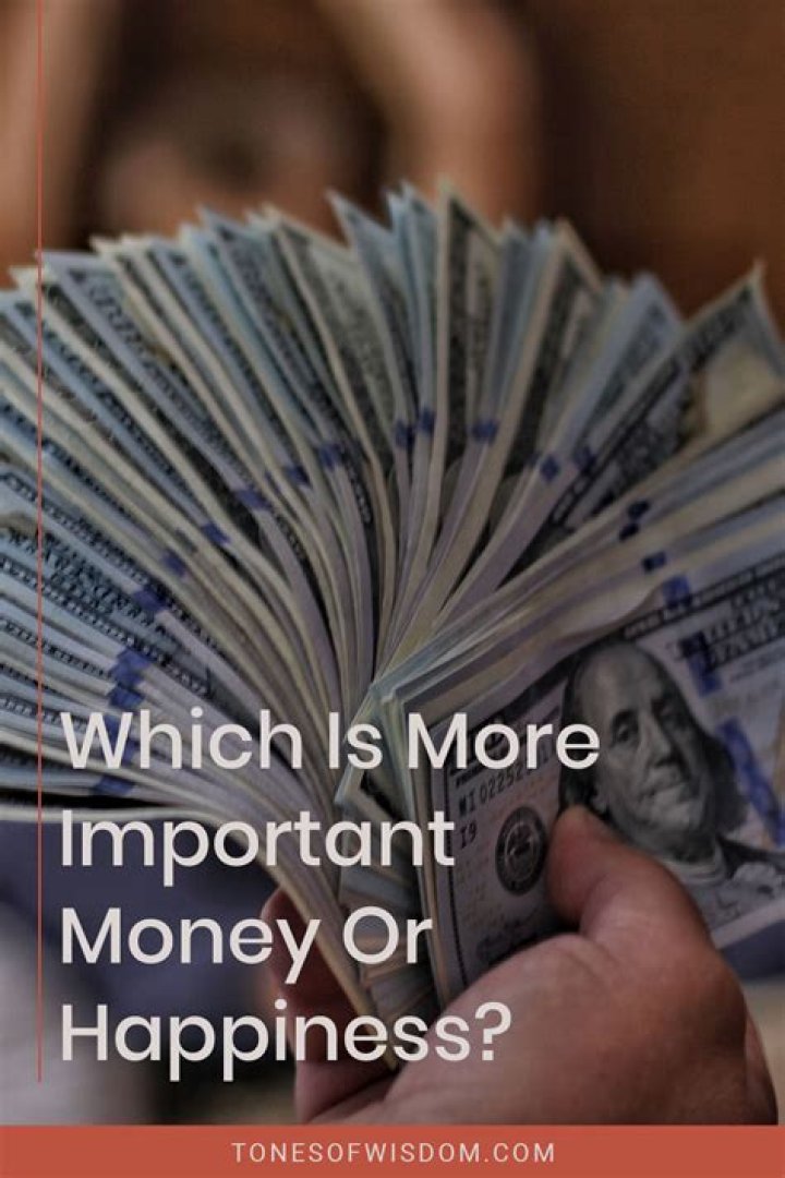 Is it better to have money or happiness?
