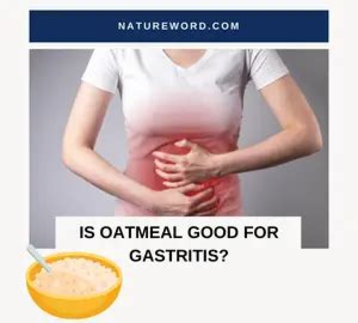 Is oatmeal good for gastritis?