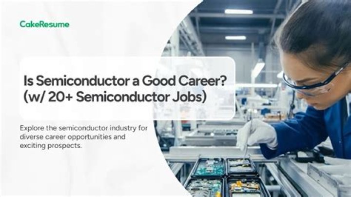 Is semiconductor a good career?