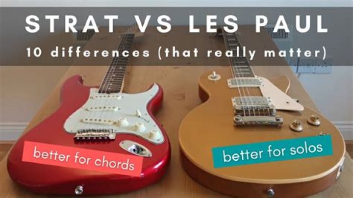 Is Strat or Les Paul better?
