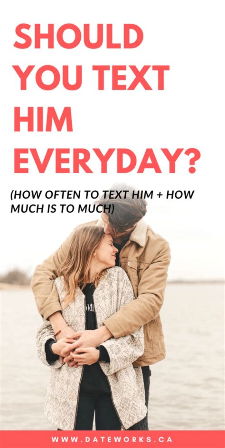 Should you text everyday while dating?
