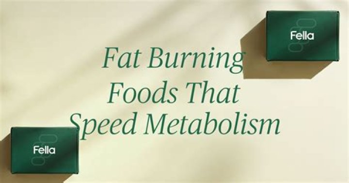 What are fat burning foods that speed up metabolism?