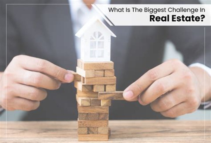 What are the biggest challenges in real estate?