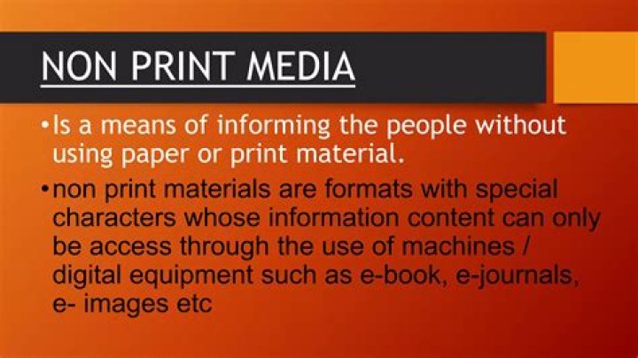 What are the non print media?
