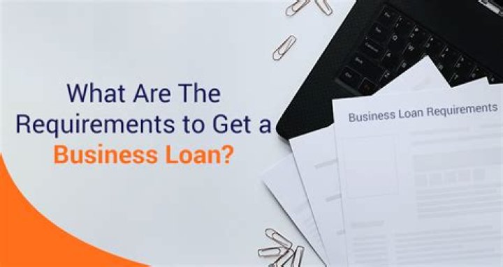 What are the requirements to get a business loan?