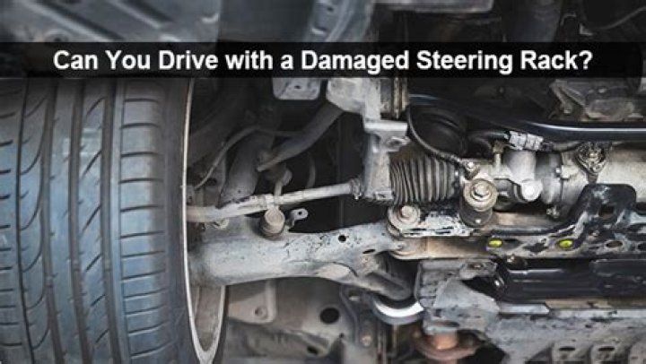 What are the signs of a damaged steering rack?