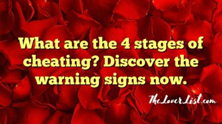 What are the stages of cheating?