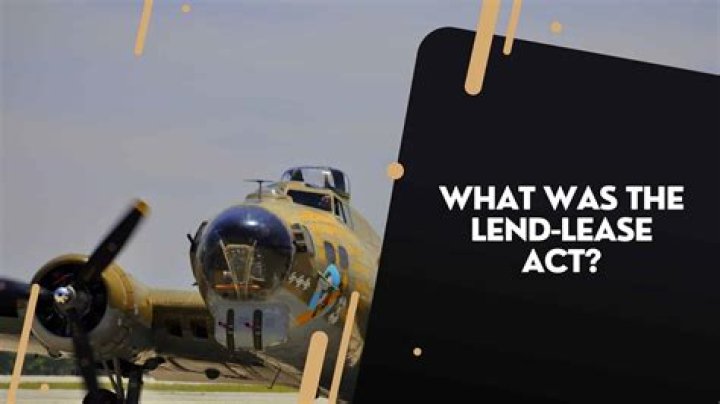 What did the Lend-Lease Act do?