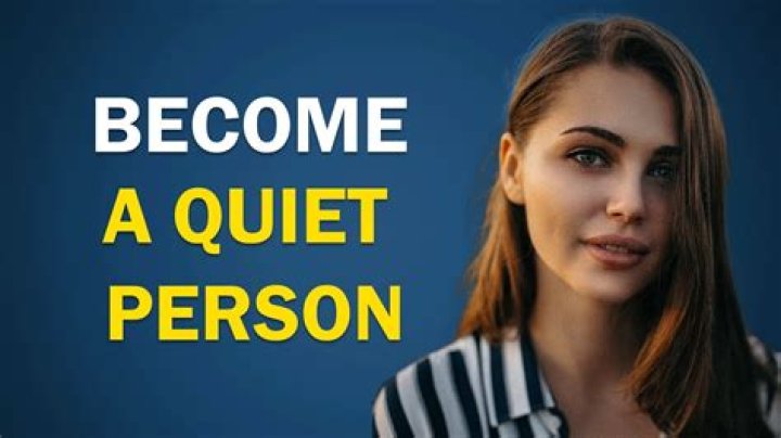 What does being quiet say about a person?