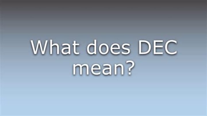 What does DEC D mean?