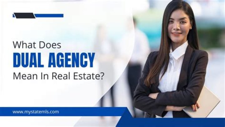 What does dual agency mean in real estate?