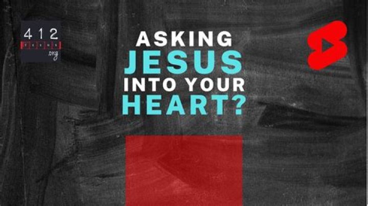 What does it mean to accept Jesus into your heart?