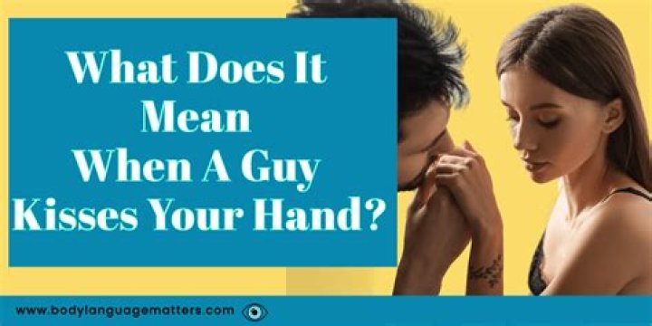 What does it mean when an Italian kisses your hand?