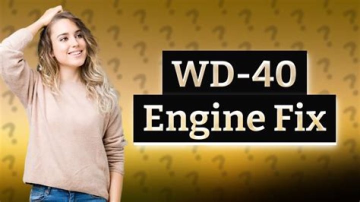What does WD-40 do to an engine?