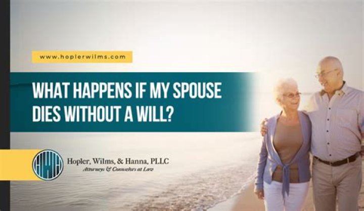 What happens if my husband dies without a will?