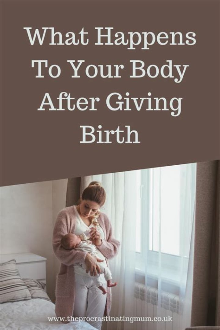 What happens to a woman's body after giving birth?