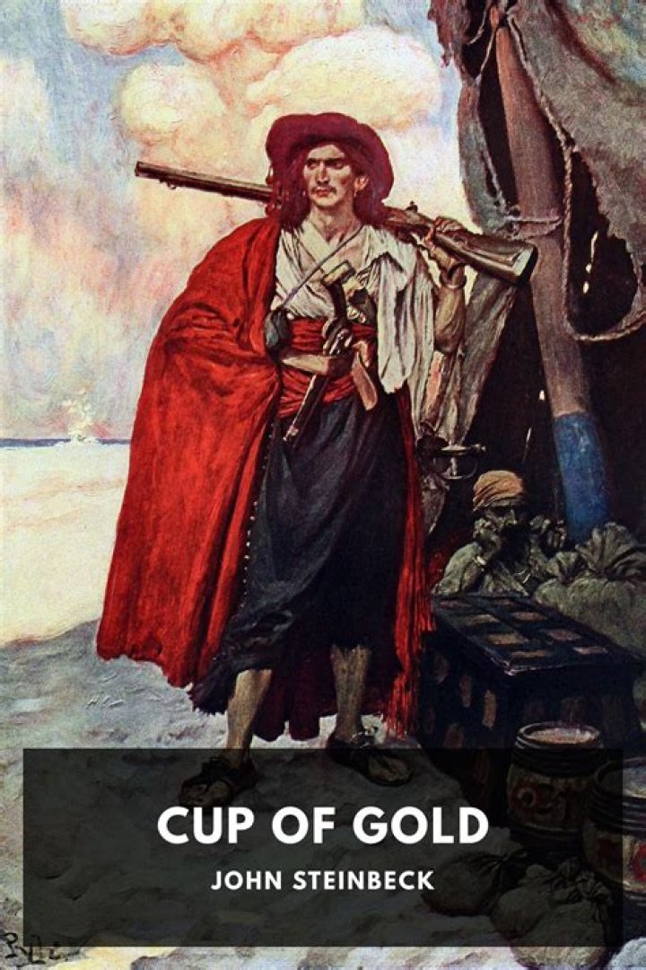 What inspired John Steinbeck to write the Cup of Gold?