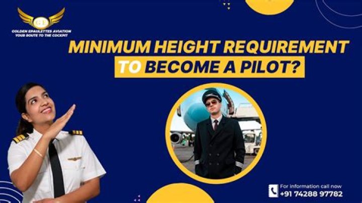 What is the minimum height required to become a pilot?