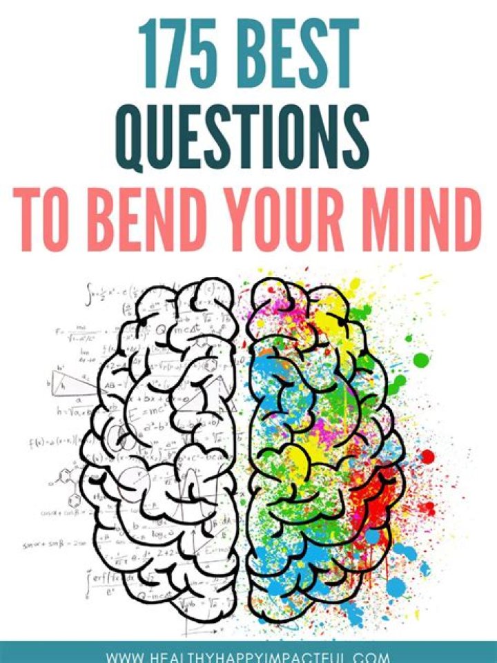 What is the most mind blowing question?