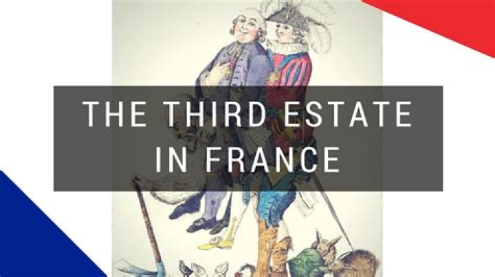 What was the role of the Third Estate in France?